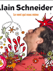 <b>Alain Schneider</b> - Le vent qui nous mène CD - alain-schneider-le-vent-153089